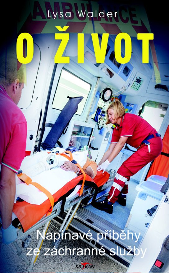 O život Napínavé příběhy ze záchranné služby
