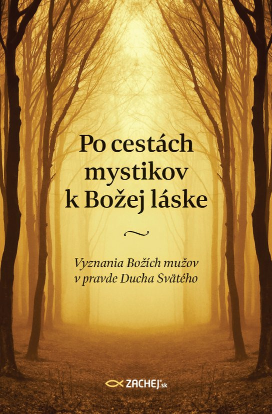 Po cestách mystikov k Božej láske
