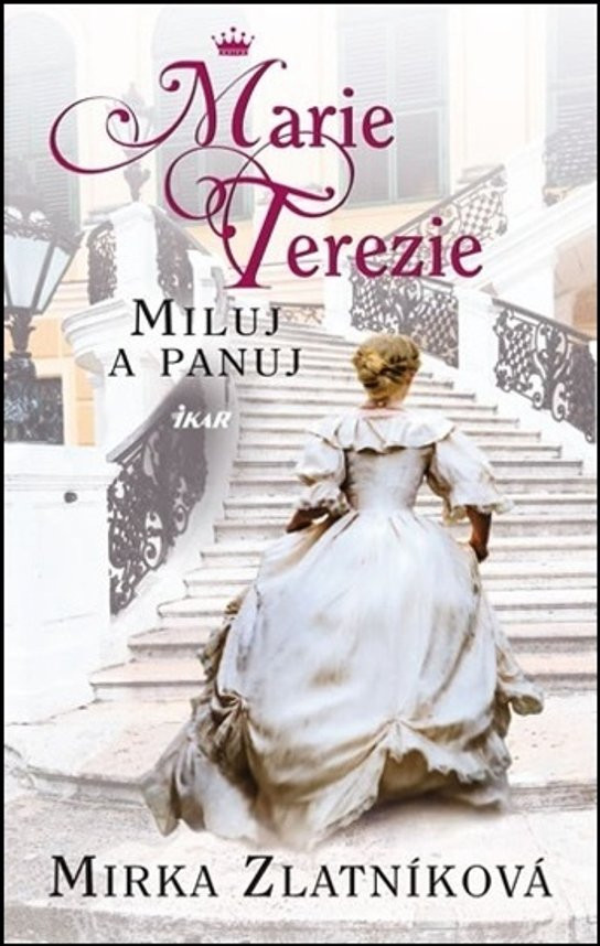 Marie Terezie Miluj a panuj