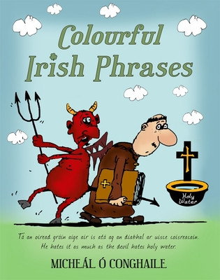 Colourful Irish Phrases -  (. Conghaile Michel)(Paperback)
