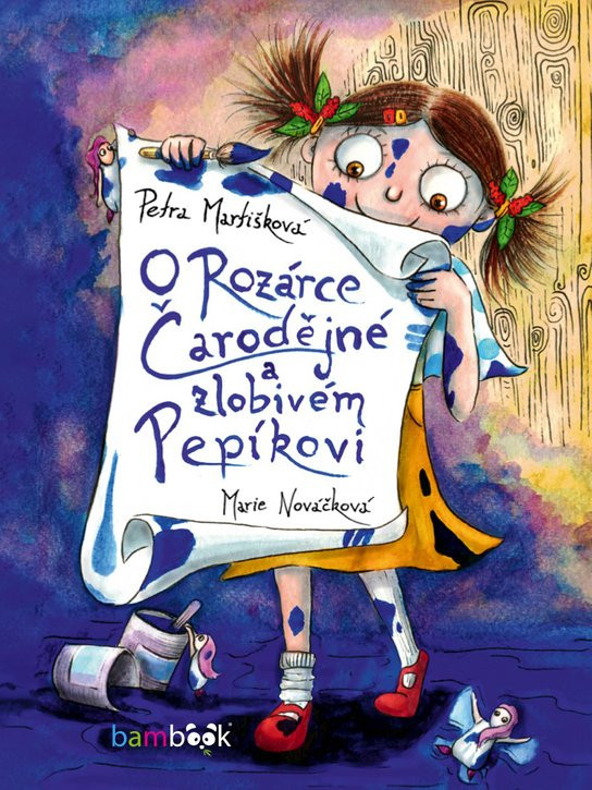 O Rozárce Čarodějné a zlobivém Pepíkovi