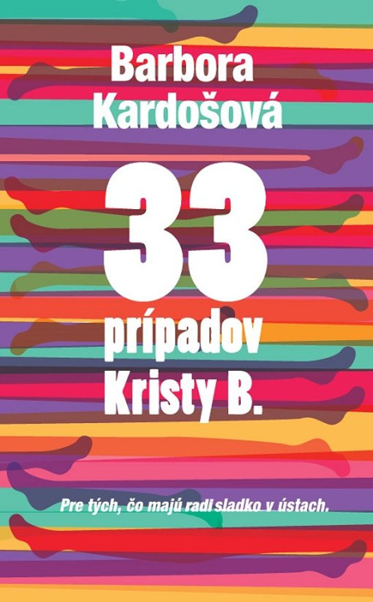 33 prípadov Kristy B.