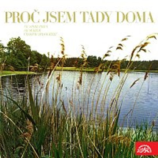 Proč jsem tady doma