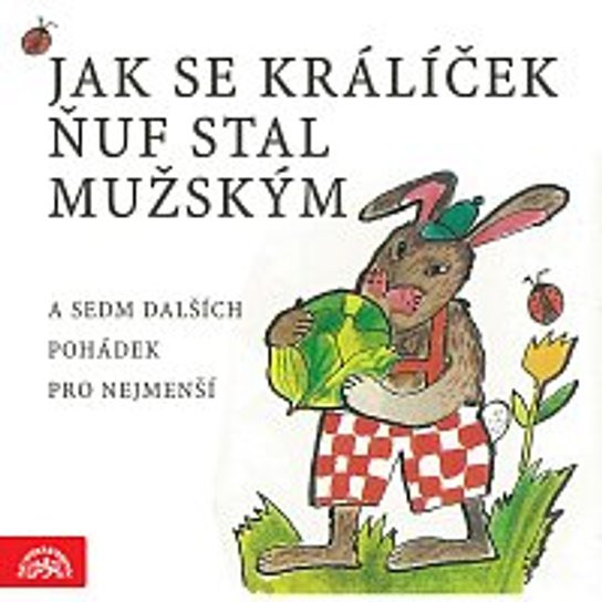 Jak se králíček Ňuf stal mužským