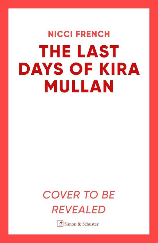 The Last Days of Kira Mullan