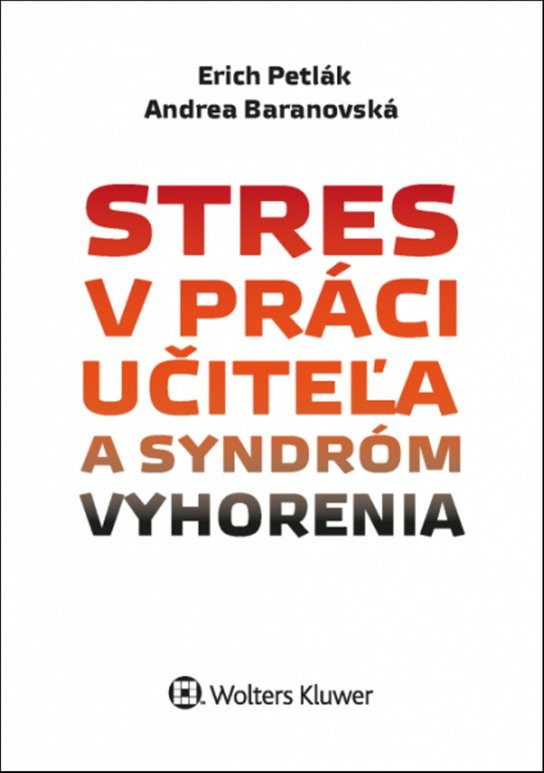 Stres v práci učiteľa a syndróm vyhorenia