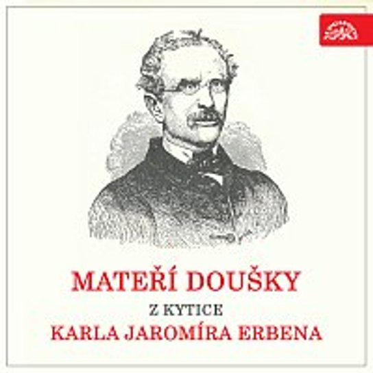 Mateří doušky z Kytice K. J. Erbena