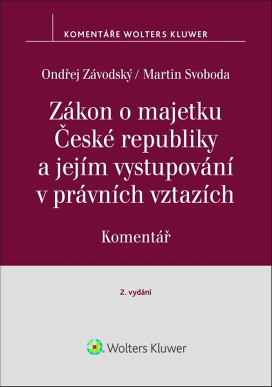 Zákon o majetku České republiky a jejím vystupování v právních vztazích Komentář