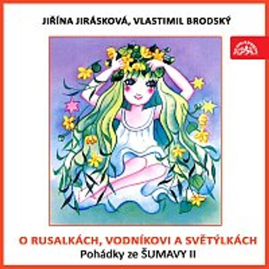 O rusalkách, vodníkovi a světýlkách