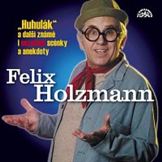 Huhulák a další známé i neznámé scénky a anekdoty