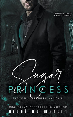 Sugar Princess - (Martin Nicolina)(Paperback)
