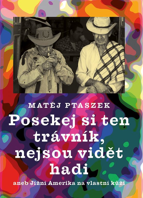 Posekej si ten trávník, nejsou vidět hadi