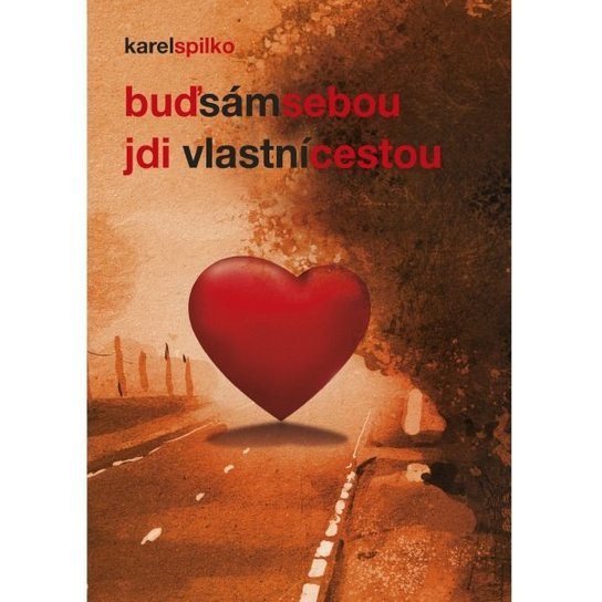 Buď sám sebou – jdi vlastní cestou