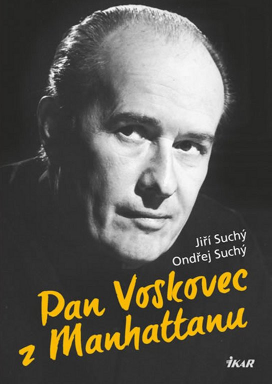 Pan Voskovec z Manhattanu