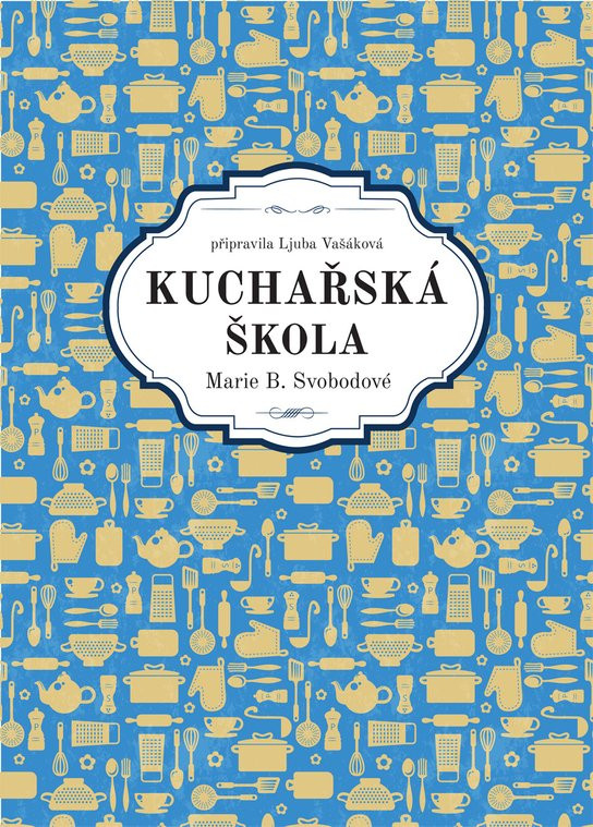 Kuchařská škola Marie B. Svobodové