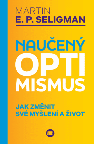 Naučený optimismus - Martin E.P. Seligman