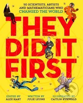 They Did It First - Julie Leung, Caitlin Kuhwald (ilustrácie)