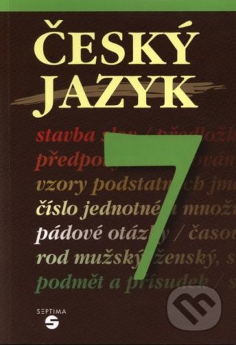 Český jazyk 7 - učebnice - Slapničková, Remutová, Čmolíková