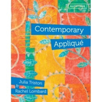 Contemporary Applique - Cutting edge design and techniques in textile art (Triston Julia)(Pevná vazba)