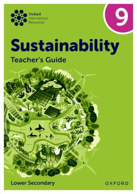 Oxford International Sustainability: Teachers Guide 9 (Lower Secondary) -  (Tudor Rebecca)(Paperback / softback)
