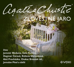 Zlověstné jaro (audiokniha) - Agatha Christie, Růžena Merunková, Jaromír Meduna, Otakar Brousek ml., Saša Rašilov, Dagmar Čárová