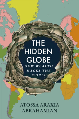 The Hidden Globe - Abrahamian Atossa Araxia
