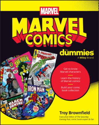 Marvel Comics For Dummies - Troy Brownfield