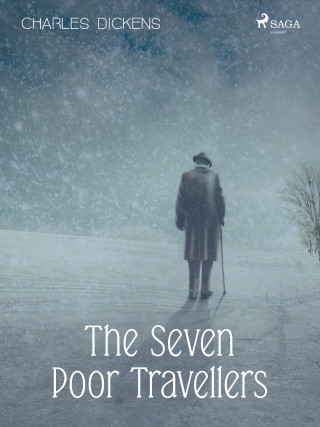 The Seven Poor Travellers - Charles Dickens - e-kniha