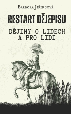 Restart dějepisu - Barbora Jiřincová - e-kniha