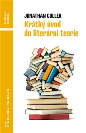 Krátký úvod do literární teorie - Culler Jonathan