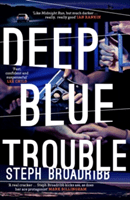Deep Blue Trouble, 2 -  (Broadribb Steph)(Paperback)