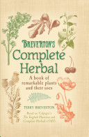 Brevertons Complete Herbal - A Book of Remarkable Plants and Their Uses (Breverton Terry)(Pevná vazba)