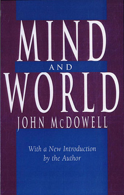 Mind and World: With a New Introduction by the Author -  (McDowell John)(Paperback)