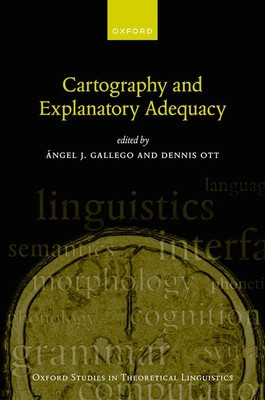 Cartography and Explanatory Adequacy -  (Gallego ngel J.)(Pevná vazba)