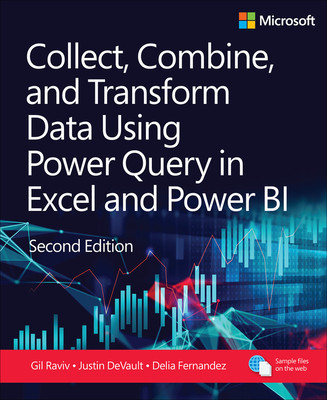 Collect, Combine, and Transform Data Using Power Query in Power Bi and Excel -  (Maslyuk Daniil)(Paperback)