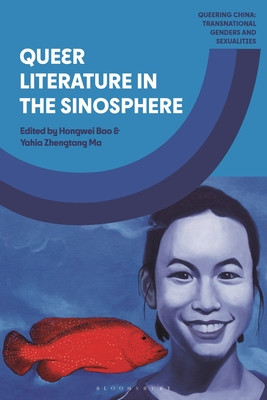 Queer Literature in the Sinosphere -  (Ma Yahia Zhengtang)(Pevná vazba)