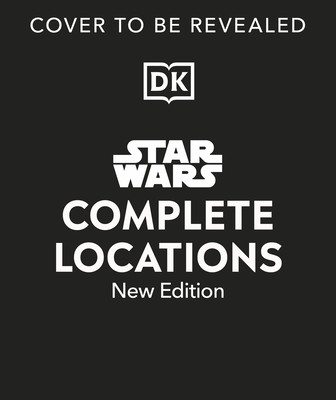 Star Wars Complete Locations New Edition -  (Fry Jason)(Pevná vazba)