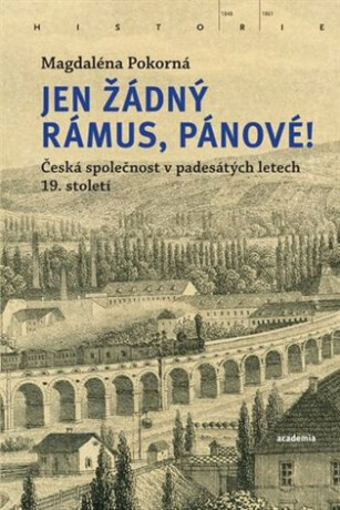 Jen žádný rámus, pánové! - Magdaléna Pokorná
