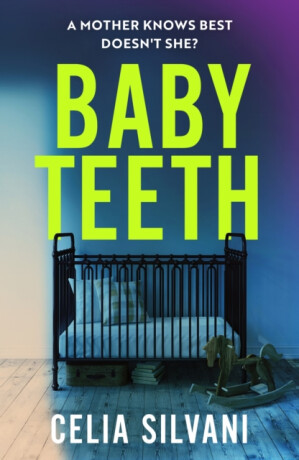 Baby Teeth - Celia Silvani