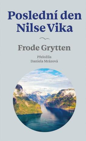 Poslední den Nilse Vika - Frode Grytten - e-kniha