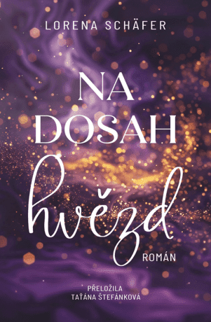 Na dosah hvězd - Lorena Schäfer - e-kniha