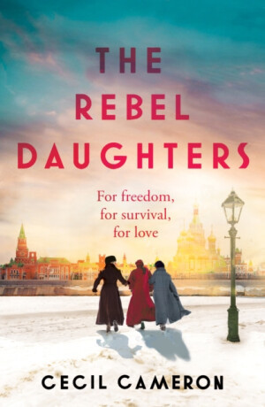 The Rebel Daughters - Lady Cecil Cameron