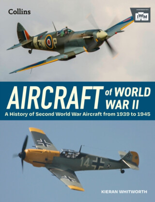 Aircraft of World War 2 - Kieran Whitworth, The Imperial War Museum