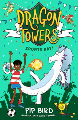 Dragon Towers: Sports Day - Pip Bird