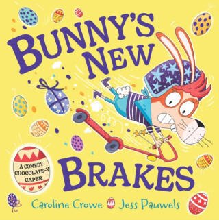 Bunny's New Brakes - Caroline Crowe