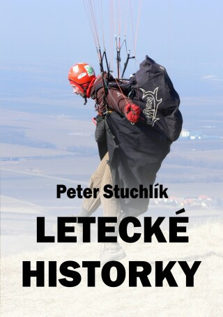 Letecké historky - Peter Stuchlík - e-kniha