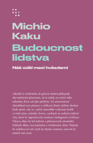Budoucnost lidstva - Michio Kaku - e-kniha
