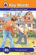 Key Words: 8b The big house -  (Ladybird)(Pevná vazba)