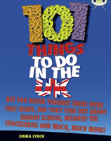 Bug Club Independent Non Fiction Blue B 101 Things to do in the UK -  (Lynch Emma)(Paperback / softback)