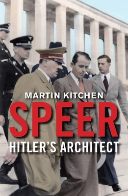 Speer: Hitlers Architect -  (Kitchen Martin)(Paperback)